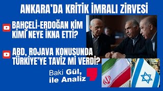 Bahçeli-Erdoğan İmralı zirvesi! ABD, Rojava'ya operasyona izin mi verdi? TC'nin İran ve İsrail krizi