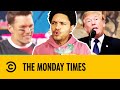 The Monday Times: Trump’s Impeachment, Tom Brady & Water Hackers | The Daily Show With Trevor Noah