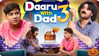 Daru with Dad 3  | Jhantu Jhantu 😂 | video song | Harsh beniwal 🍌 | full comedy | #viral #comedy