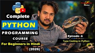 Type Casting in Python | Convert Data Types Easily | Python Tutorial - Episode 6