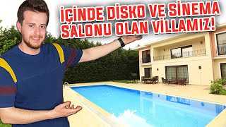 YENİ VİLLAMIZ! (İçinde disco ve sinema salonu var)