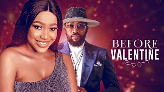 BEFORE VALENTINE ❤️  (UCHE MONTANA, FREDERICK LEONARD ) Latest Nigerian Movie 2025