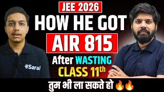 JEE 2026 : BEST Strategy to get AIR 100 in 15 Months | Class 11th WASTED to IIT Bombay CS | eSaral