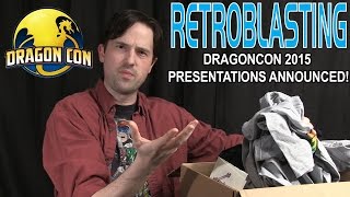 RetroBlasting DragonCon 2015 Presentations Announcement!