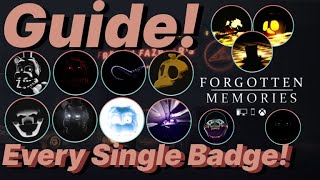 All Badge Guide (with examples) - Forgotten Memories 🎩 Roblox