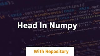 head in numpy
