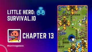 Little Hero Survival.io gameplay chapter 13 - Survivor Game On