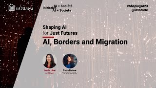 Shaping AI for Just Futures › AI, Borders and Migration