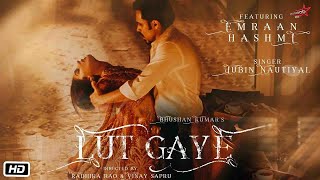 Lut Gaye   Jubin Nautiyal | School Love Story | Love Songs | Hindi Song | New Song 2021720p