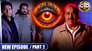 कौन है इस Eye Gang के पीछे का Mastermind? (Part - 02) | CID New Episodes | सी.आई.डी. | Tehkikaat