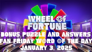 WHEEL OF FORTUNE JANUARY 3 2025 FULL EPISODE FAN FRIDAY, BONUS PUZZLE \u0026 Answers Recap Today Friday