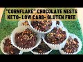 Cornflake Chocolate nests Keto & Low carb fast recipe & sugar free diabetic friendly & gluten free