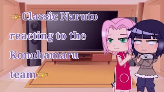 💫Classic Naruto reacting to the Konohamaru team💫 (Tiktoks) Gacha Club