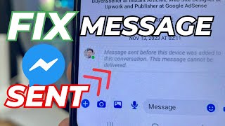 Fix Message Sent Before This Device Was Added to This Conversation (Messenger)