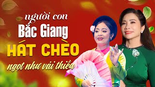 2 nghệ sĩ ưu tú quê hương Bắc Giang - Hát Chèo ngọt như vải thiều Lục Ngạn