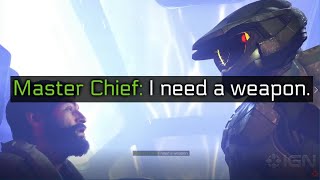 "I need a weapon" - Halo Infinite Master Chief
