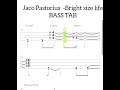 Jaco Pastorius BASS TAB - Bright Size Life