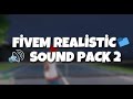 🔥FIVEM SOUND PACK 2 2025 | Ultimate Realistic Sounds 🔥