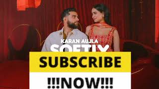 SOFTLY (Official Music Video) KARAN AUJLA | IKKY | LATEST PUNJABI SONGS 2023 2024 #karanaujla