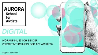 WORAUF MUSS ICH BEI DER VERÖFFENTLICHUNG DER APP ACHTEN?