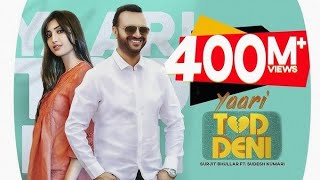 Yaari Tod Deni | Surjit Bhullar | Ft Sudesh Kumari | Punjabi Super Hit Song