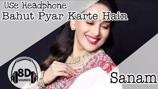 Bahut Pyar Karte Hai Tumko Sanam 8d song | 8d audio songs hindi | 8d bollywood songs 8d songs hindi