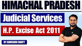 Himachal Pradesh Judiciary 2024 | H.P. Excise Act 2011 | MCQs | Abhishek Bhatt