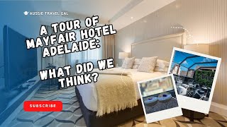 Our honest Mayfair Hotel Adelaide review