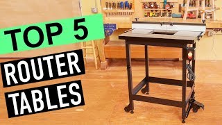 BEST 5: Router Tables 2019