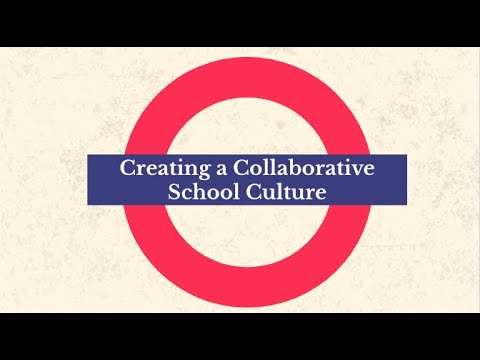 Creating A Collaborative School Culture - YouTube