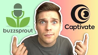 Buzzsprout vs Captivate (Podcast Host Comparison) 2024