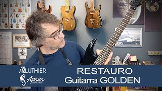 Guitarra GOLDEN - Restauro Completo #guitarra #golden  #restauro #luthier  #luthieria