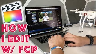 HOW TO YOUTUBE: How I Edit My Videos With Final Cut Pro!