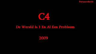 C4 - De Wereld Is 1 En Al Een Probleem