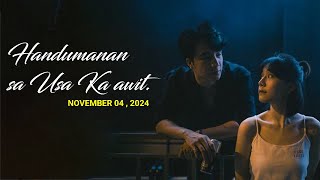 Handumanan sa Usa Ka awit. |  NOVEMBER 04 , 2024