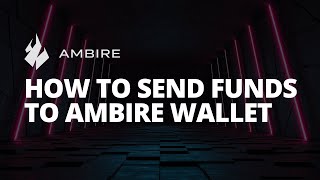 How To Send Funds to Your Ambire Wallet