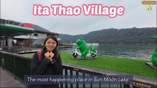 Exploring Ita Thao : Food, shop, activities and so on | Sun Moon Lake Taiwan