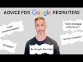 Advice for Google Recruiters