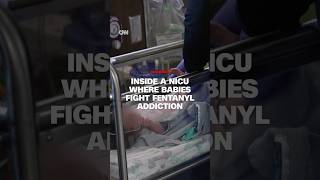 Inside a NICU where babies fight fentanyl addiction