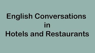English Conversations in Hotels and Restaurants
