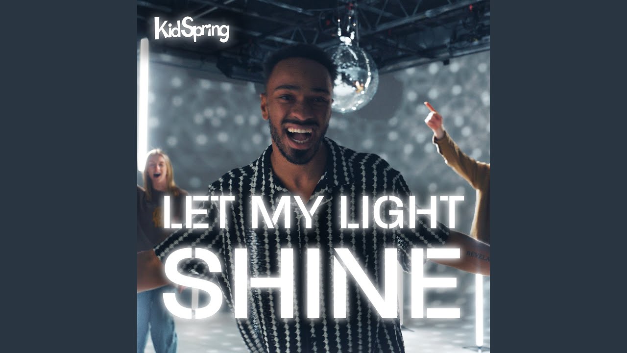 Let My Light Shine Youtube