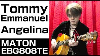 Tommy Emmanuel - Angelina     Cover by Takahiro Nakajima. MATON EBG808TE