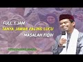 full 1 jam tanya jawab uas paling lucu ‼️ ustadz abdul somad