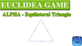 Euclidea (Alpha) Equilateral Triangle | Online Courses | Math Games | Math Garden 🌟🌟🌟🌟