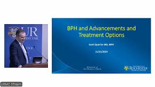 BPH 101: Latest Treatment Options and Advancements with Dr. Quarrier