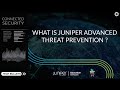 What is Juniper Advanced Threat Prevention?