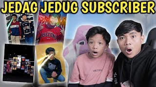 YANG KALIAN TUNGGU! KITA REACTION JEDAG JEDUG DARI SUBSCRIBER