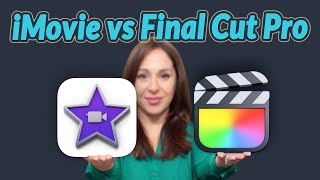 iMovie vs Final Cut Pro | Should you Switch?