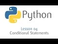 Python - Conditional Statements (Lesson 4)
