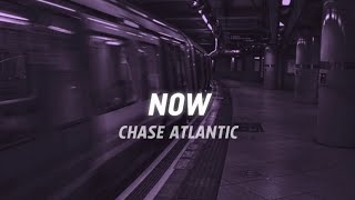 Chase Atlantic - NOW (unreleased)(Lyric Video)